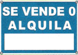 CARTEL SE VENDE O ALQUILA